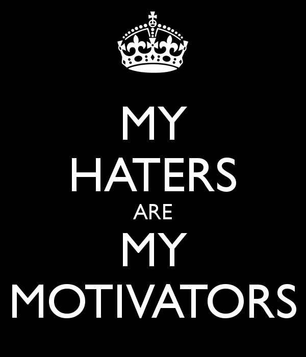 my-haters-are-my-motivators-6